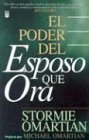 El Poder Del Esposo Que Ora