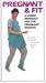 Pregnant & Fit [VHS]