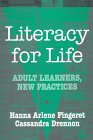 Literacy for Life: Adult Learners, New Practices (Language & Literacy): Adult Learners, New Practices (Language & Literacy)