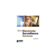 Guide to Electronic Surveillance Devices