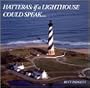 Hatteras: If a Lighthouse Could Speak
