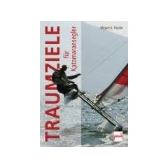 Traumziele f�r Katamaransegler