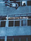 Produkt-Bild: ReMembering the Body. K&ouml;rperbilder in Bewegung
