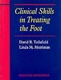 Clinical Skills in Treating the Foot