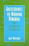 Antecedents to Modern Rwanda: The Nyiginya Kingdom (Africa and the Diaspora)