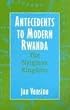Antecedents to Modern Rwanda: The Nyiginya Kingdom (Africa and the Diaspora)