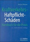 Produkt-Bild: Kraftverkehrs-Haftpflicht-Sch&auml;den: Handbuch f&uuml;r die Praxis