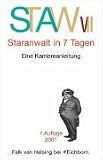  : Staranwalt in 7 Tagen. Eine Karriereanleitung.