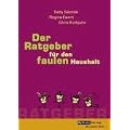 Der Ratgeber f�r den faulen Haushalt
