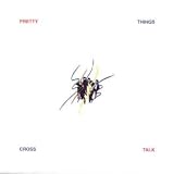Review Pretty Things  / Crosstalk