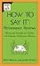 How To Say It Performance Reviews: Phrases and Strategies for Painless and Productive Performance Reviews (How to Say It)