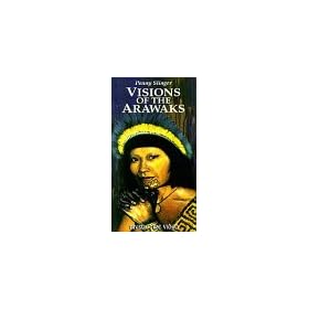 Visions of the Arawaks [VHS]