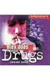 Alex does drugs