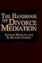 The Handbook of Divorce Mediation