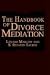The Handbook of Divorce Mediation