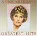 Anne Murray - Greatest Hits