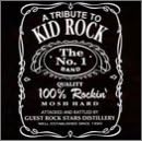 Click here to buy A Tribute to Kid Rock by  Various Artists .