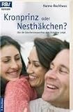 Kronprinz oder Nesth�kchen?