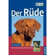 Der R�de: Wesen, Haltung, Gesundheit, Erziehung
