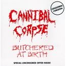 Butchered at Birth by Cannibal Corpse
