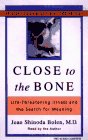 Close to the Bone: Life Threatening Illness and the Search for Meaning
