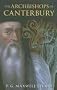 Archbishops of Canterbury: A History (Revealing History)