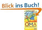 'Oma!' schreit der Frieder . . .