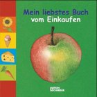 Mein liebstes Buch vom Einkaufen - Meinolf Nitsche