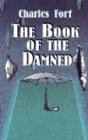 The book of the damned: By Charles Fort