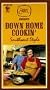 Down Home Cookin [VHS]