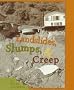 Landslides, Slumps, and Creep (First Books--Earth & Sky Science)