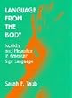 Language from the Body: Iconicity and Metaphor in American Sign Language