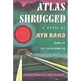 Atlas Shrugged: (Centennial Edition)von "Ayn Rand"