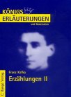 Erz�hlungen II. Das Urteil / In der Strafkolonie / Ein Landarzt / Vor dem Gesetz / Auf der Galerie.