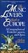 The Music Lover's Guide to Europe: Compendium of Festivals, Concerts and Opera