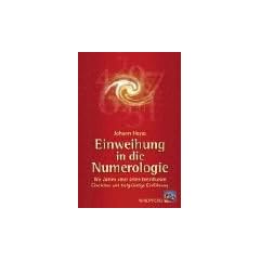Einweihung in die Numerologie: Wie Zahlen unser Leben beeinflussen