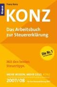 Der kleine Konz 2007/2008. Arbeitsbuch zur Steuererklärung by Franz KonzFrank Borrosch