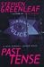 PAST TENSE: A John Marshall Tanner Novel (John Marshall Tanner Mysteries)