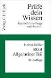 BGB. Allgemeiner Teil ( Bürgerliches Gesetzbuch): Rechtsfälle in Frage und Antwort