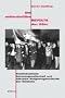 Die antiautorit�re Revolte der 68er: Postindustrielle Konsumgesellschaft und s�kulare Religionsgeschichte der Moderne