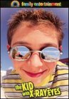 The Kid with the X-Ray Eyes