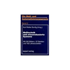 Die Me�praxis und Automatisierungspraxis, Bd.2, Me�technik und wissensbasierte Systeme