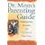 Dr. Mom's Parenting Guide: Common-Sense Guidance for the Life of Your Child