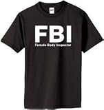 South Ho-FBI - Female Body Inspector - T-Shirt~Black~Youth-LG!!