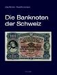 Die Banknoten der Schweiz