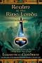 Realm of The Ring Lords: The Ancient Legacy of the Ring and the Grail