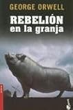 Rebelion En La Granja / Animal Farm (Novela (Booket))
