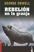 Rebelion En La Granja / Animal Farm (Novela (Booket Numbered))