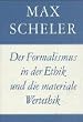 Gesammelte Werke, 16 Bde., Bd.2, Der Formalismus in der Ethik und die materiale Wertethik: Neuer Versuch der Grundlegung eines ethischen Personalismus. Gesammelte Werke Bd. 2