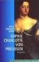 Sophie Charlotte von Preu�en